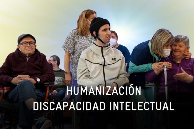 Humanización de la Discapacidad Intelectual: Hogarización